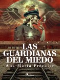 Las guardianas del miedo (eBook, ePUB)