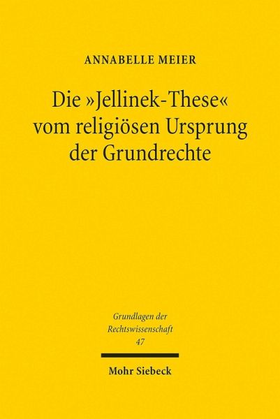 Die 'Jellinek-These' vom religiösen Ursprung der Grundrechte (eBook, PDF) Die 'Jellinek-These' vom religiösen Ursprung der Grundrechte (eBook, PDF)