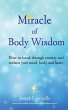 Miracle of Body Wisdom - Bild 1