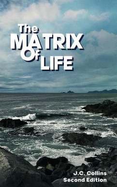 The Matrix Of Life - Collins, Joseph C.