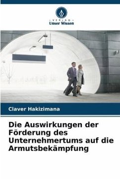 Die Auswirkungen der Förderung des Unternehmertums auf die Armutsbekämpfung - Hakizimana, Claver