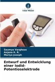 Entwurf und Entwicklung einer Iodid-Potentioselektrode