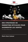 DES STRATÉGIES DE MARKETING EFFICACES POUR AUGMENTER LES VENTES