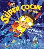 Süper Cocuk Geliyor - Freedman, Claire