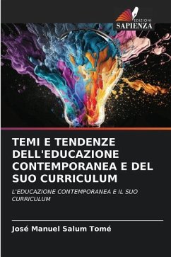 TEMI E TENDENZE DELL'EDUCAZIONE CONTEMPORANEA E DEL SUO CURRICULUM - Salum Tomé, Jose Manuel