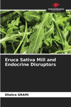 Eruca Sativa Mill and Endocrine Disruptors - Grami, Dhekra