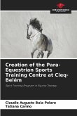 Creation of the Para-Equestrian Sports Training Centre at Cieq-Belém
