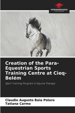 Creation of the Para-Equestrian Sports Training Centre at Cieq-Belém - Baia Polaro, Claudio Augusto;Carmo, Tatiana