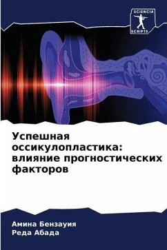 Uspeshnaq ossikuloplastika: wliqnie prognosticheskih faktorow - Benzauiq, Amina;Abada, Reda