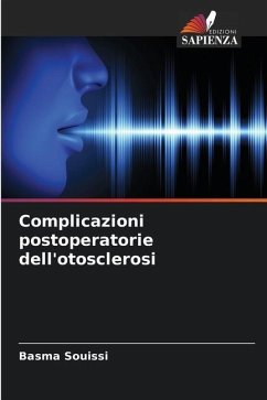 Complicazioni postoperatorie dell'otosclerosi - Souissi, Basma