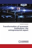 Transformation of economic institutions: the entrepreneurial aspect