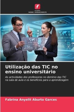 Utilização das TIC no ensino universitário - Aburto Garces, Fabrina Anyelit