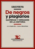 De negros y plagiarios : quimeras y verdades en la historia