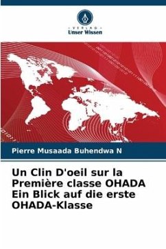 Un Clin D'oeil sur la Première classe OHADA Ein Blick auf die erste OHADA-Klasse - Musaada Buhendwa N, Pierre
