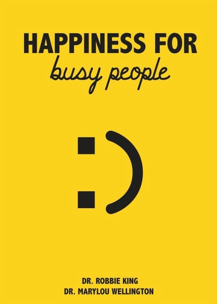 Happiness For Busy People (eBook, ePUB)