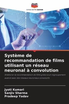Système de recommandation de films utilisant un réseau neuronal à convolution - Kumari, Jyoti;Sharma, Sanjiv;Yadav, Pradeep