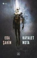 Hayalet Nota - Sahin, Eda