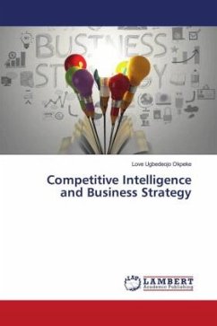 Competitive Intelligence and Business Strategy - Okpeke, Love Ugbedeojo