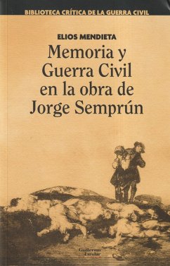 Memoria y Guerra Civil en la obra de Jorge Semprún