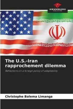 The U.S.-Iran rapprochement dilemma - Balema Limanga, Christophe