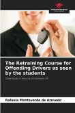 The Retraining Course for Offending Drivers as seen by the students