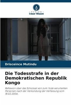 Die Todesstrafe in der Demokratischen Republik Kongo - Mutindu, Drisceince