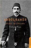 Abdülhamid ve Yildiz Hatiralari - Pasa, Tahsin