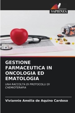 GESTIONE FARMACEUTICA IN ONCOLOGIA ED EMATOLOGIA - Aquino Cardoso, Viviannie Amélia de