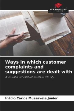 Ways in which customer complaints and suggestions are dealt with - Júnior, Inácio Carlos Mussavele