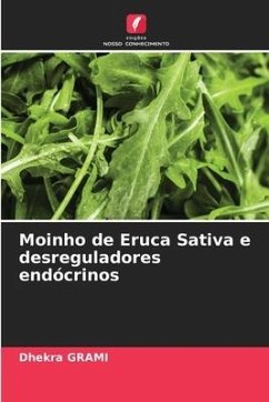 Moinho de Eruca Sativa e desreguladores endócrinos - Grami, Dhekra