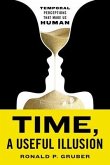 Time, a Useful Illusion (eBook, ePUB)