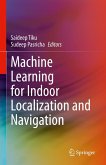 Machine Learning for Indoor Localization and Navigation (eBook, PDF)