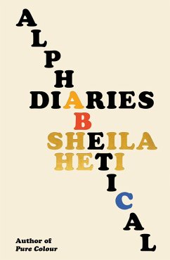 Alphabetical Diaries (eBook, ePUB) - Heti, Sheila