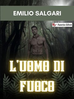 L'Uomo di Fuoco (eBook, ePUB) - Salgari, Emilio