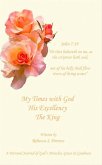 My Times with God His Excellency The King (eBook, ePUB)