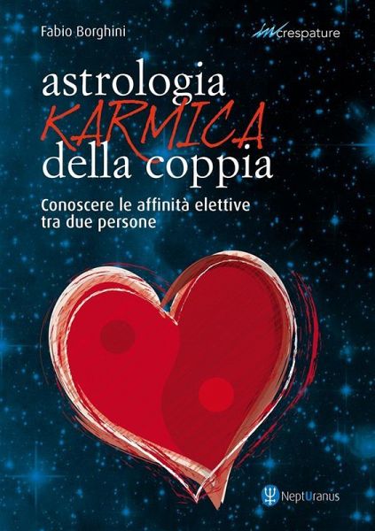 Astrologia karmica della coppia (eBook, ePUB) Astrologia karmica della coppia (eBook, ePUB)
