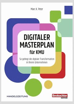 Digitaler Masterplan für KMU (eBook, ePUB) - Peter, Marc K.