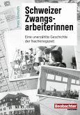 Schweizer Zwangsarbeiterinnen (eBook, ePUB)