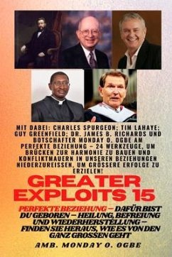 Cover Greater Exploits - 15 - Perfekte Beziehung - 24 Werkzeuge, um Brücken zur Harmonie zu bauen (eBook, ePUB)