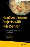 Heartbeat Sensor Projects with PulseSensor (eBook, PDF)