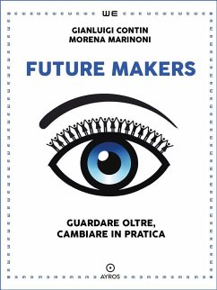 Future Makers (eBook, ePUB) - Contin, Gianluigi; Marinoni, Morena