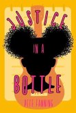Justice in a Bottle (eBook, ePUB)
