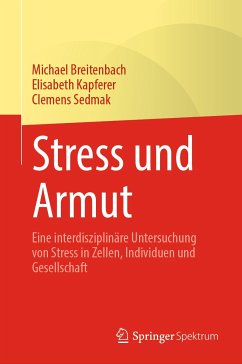 Stress und Armut (eBook, PDF) - Breitenbach, Michael; Kapferer, Elisabeth; Sedmak, Clemens