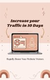 Increase your Traffic in 10 Days (eBook, ePUB)