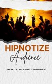 Hypnotizes Audience (eBook, ePUB)