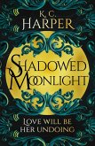 Shadowed Moonlight (eBook, ePUB)