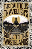 The Cautious Traveller's Guide to The Wastelands (eBook, ePUB)
