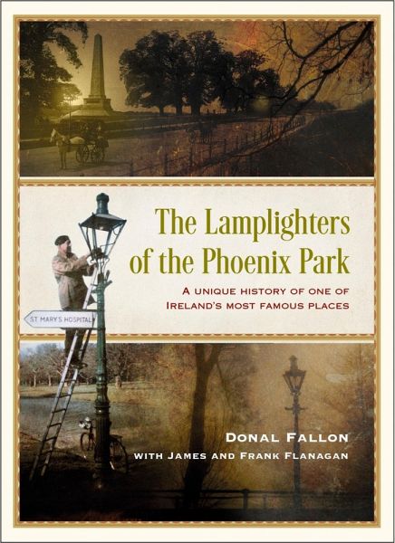 The Lamplighters of the Phoenix Park (eBook, ePUB) The Lamplighters of the Phoenix Park (eBook, ePUB)