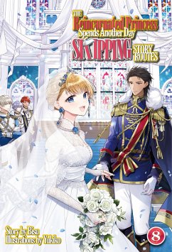 The Reincarnated Princess Spends Another Day Skipping Story Routes: Volume 8 (eBook, ePUB) - Bisu