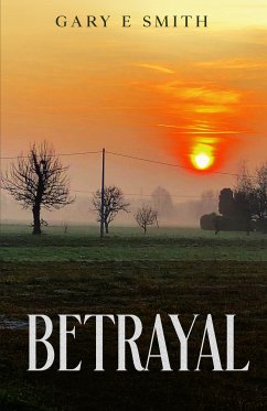 Betrayal (eBook, ePUB) - Smith, Gary